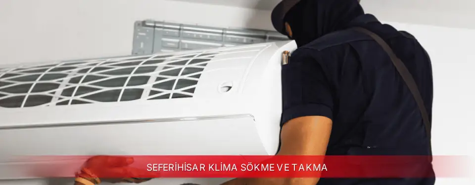 Seferihisar İlçemi Viessmann Klima Sökme ve Takma